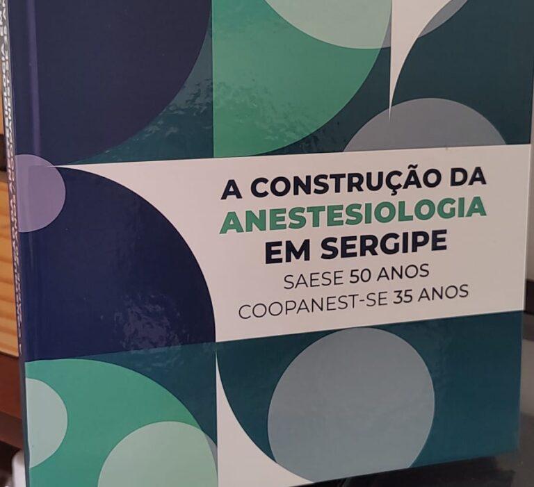 Livro comemorativo “A Construção da Anestesiologia em Sergipe” será lançado na sexta