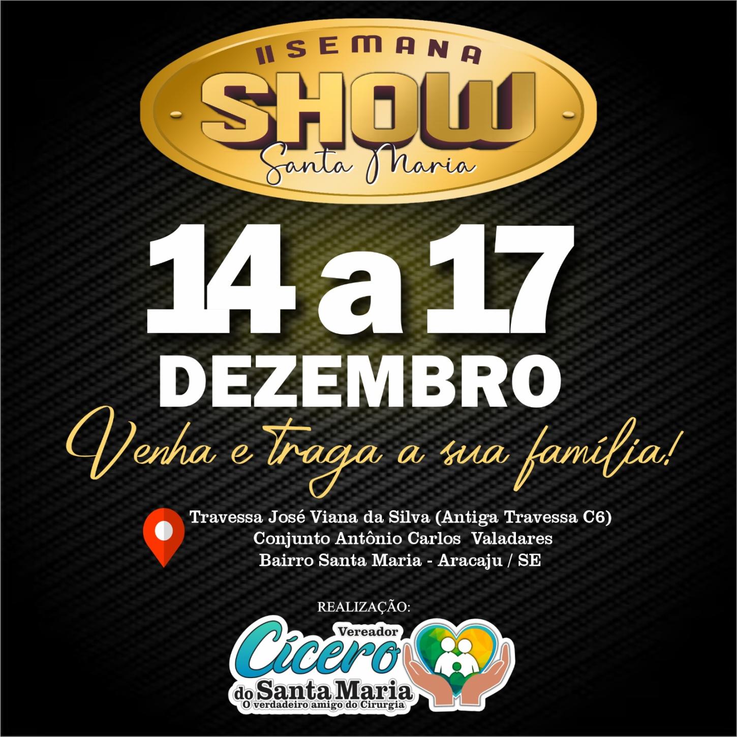 Bairro Santa Maria recebe a segunda Semana Show, em Aracaju