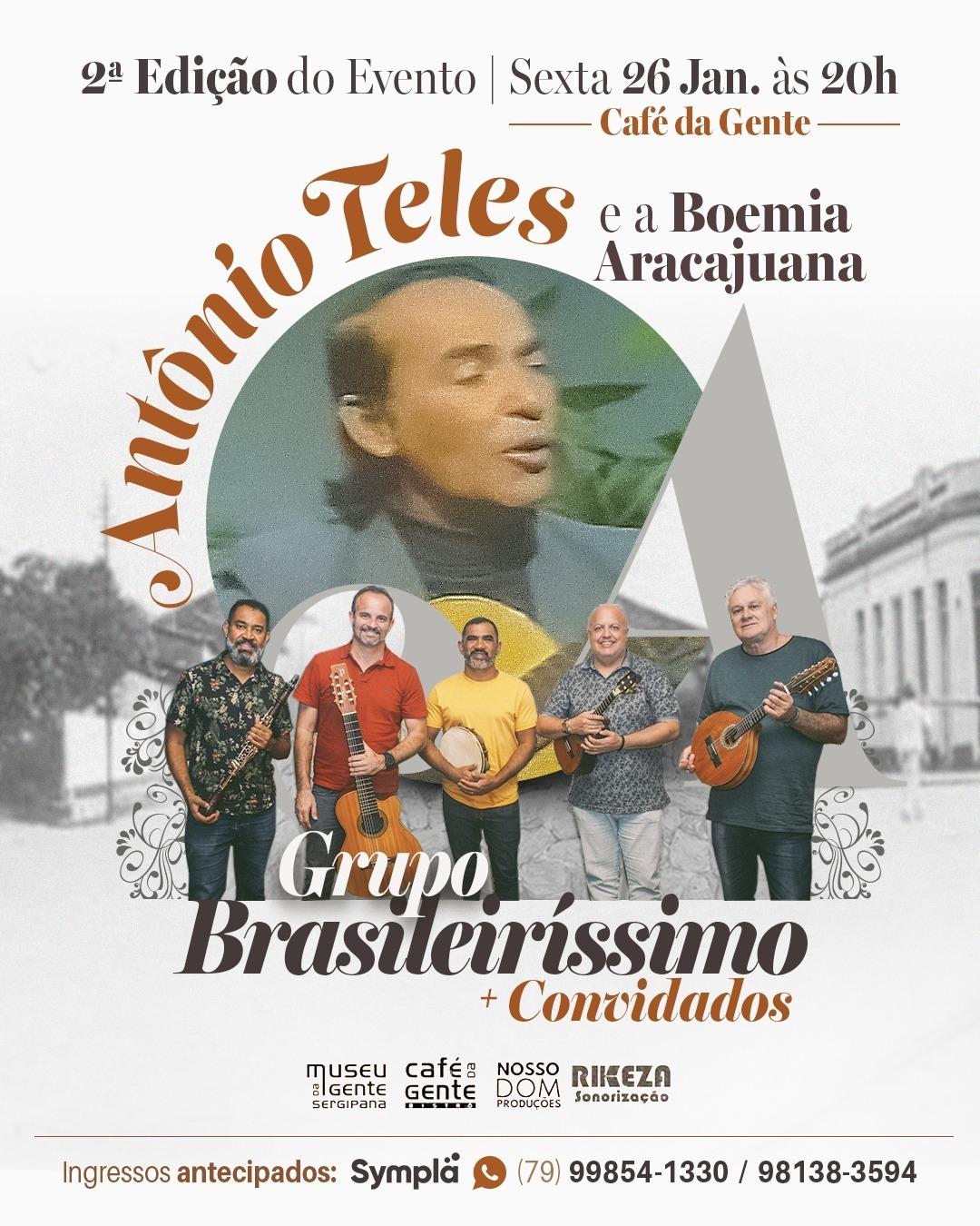 Café da Gente Sergipana irá realizar a 2ª Edição do Show 'Antônio Teles e a Boemia Aracajuana'