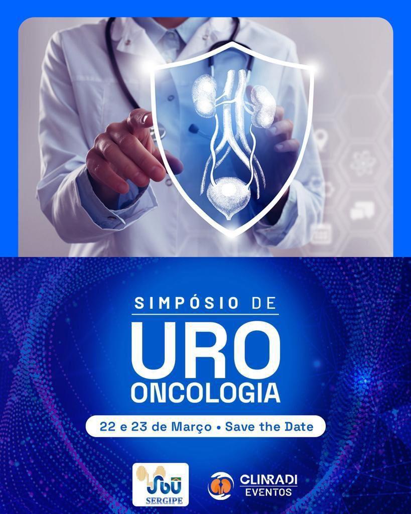 Primeiro Simpósio Sergipano de Uro Oncologia acontece nos dias 22 e 23 em Aracaju