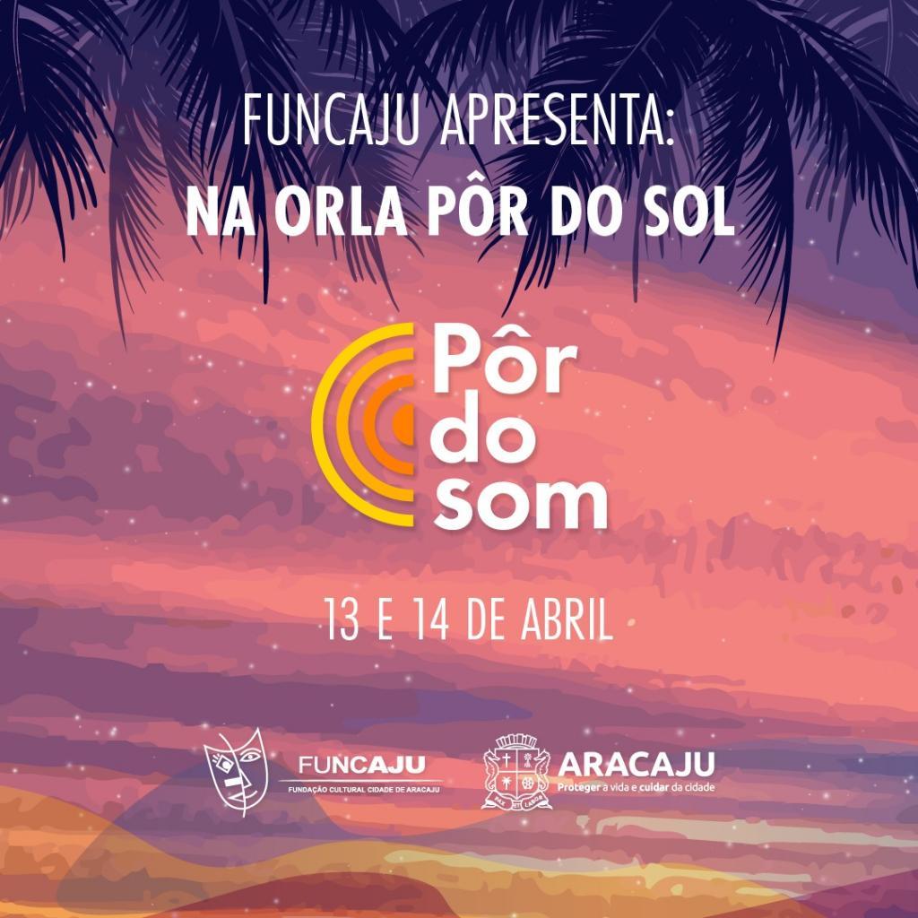 Com projeto Pôr do Som, Prefeitura leva música sergipana para a Orla Pôr so Sol