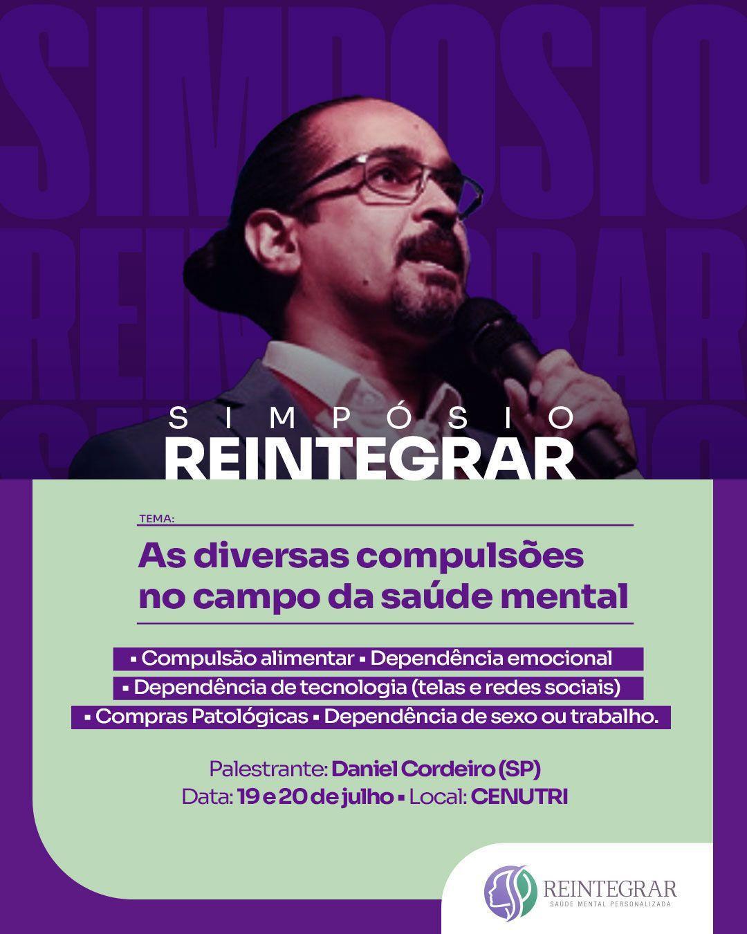 Simpósio Reintegrar traz renomado Psiquiatra Dr. Daniel Cordeiro para Aracaju