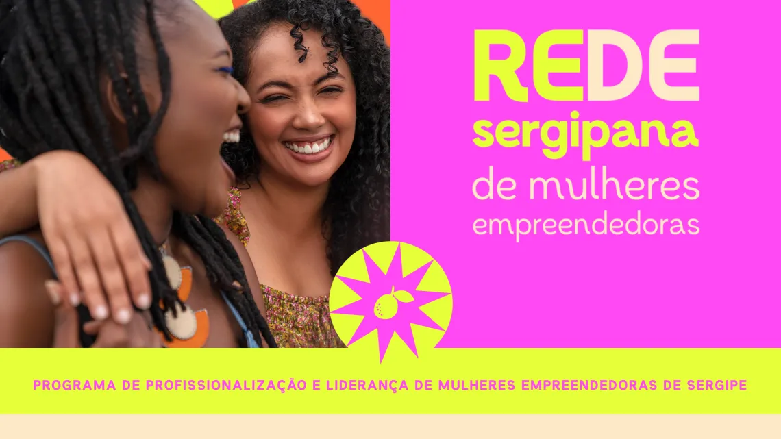Encontros da Rede Sergipana de Mulheres Empreendedoras fortalecem conexões entre empreendedoras