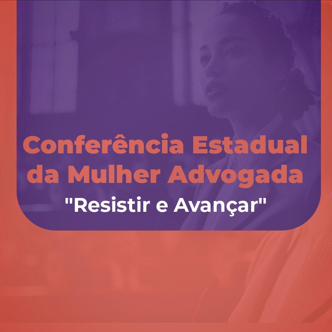 OAB/SE realiza Conferência Estadual da Mulher Advogada nesta quinta e sexta