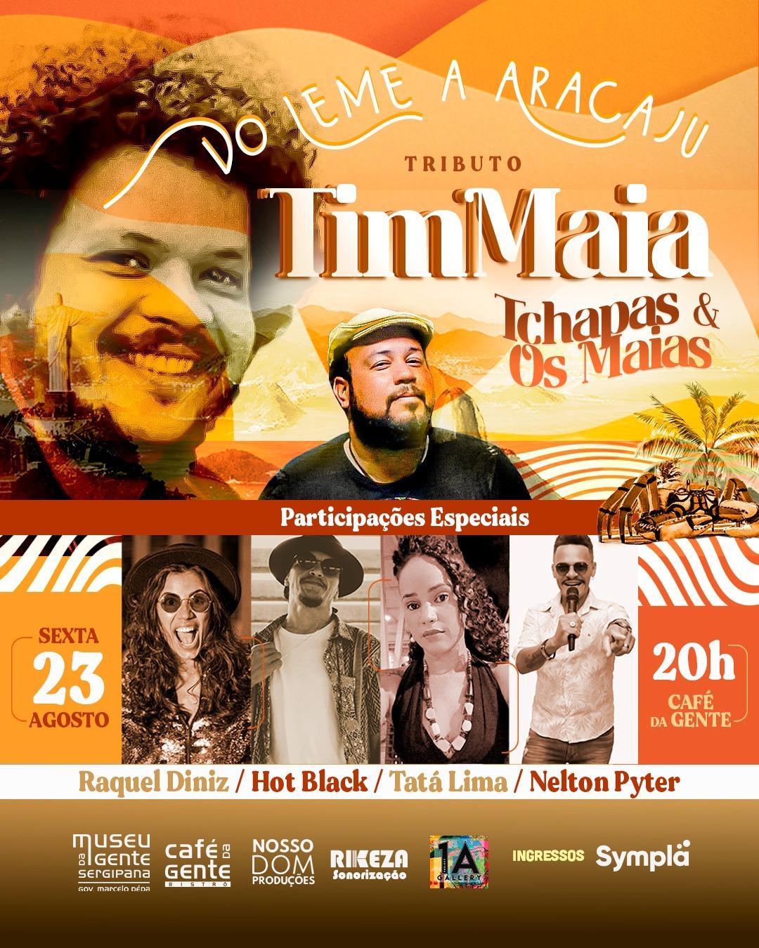 Tchapas e os Maias apresentam: 