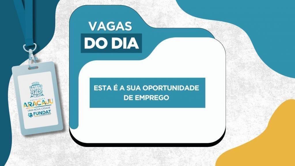 Confira novas vagas de emprego disponibilizadas pela Prefeitura para esta segunda-feira, 25