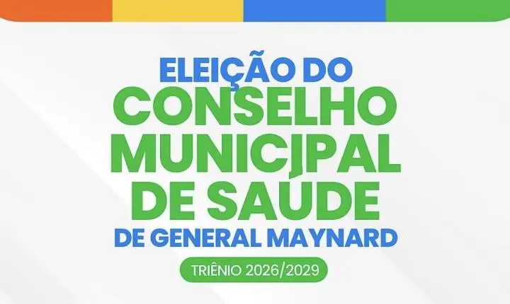 Conselho Municipal de Saúde de General Maynard realiza eleição para novo triênio 2026/2029